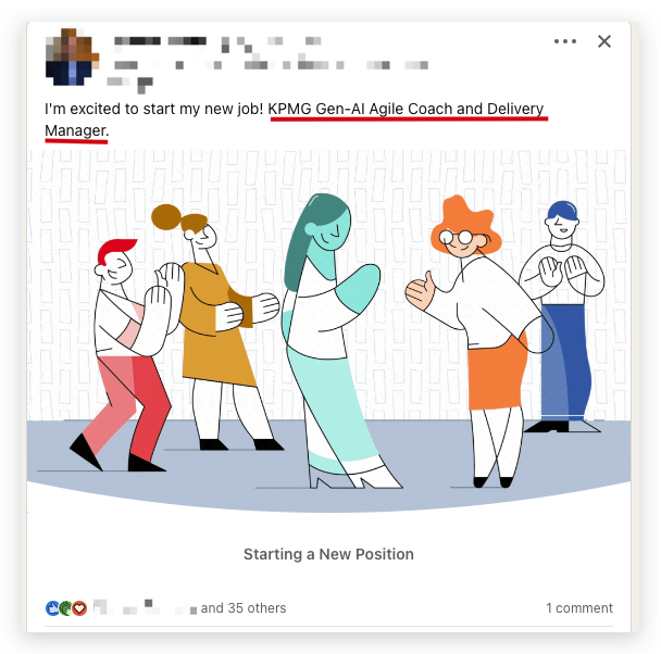 A standard LinkedIn celebration post where someone posted "I'm excited to start my new job! KPMG Gen-AI Agile Coach and Delivery Manager." The person's name and picture is blurred intentionally.